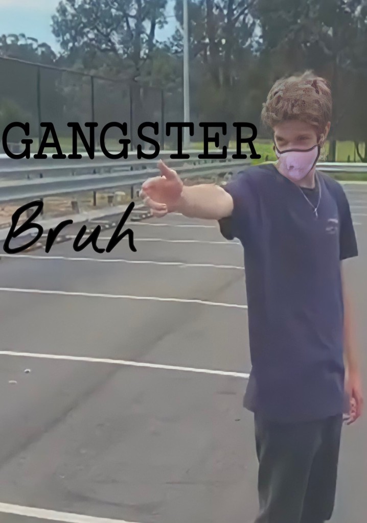 Gangster Bruh