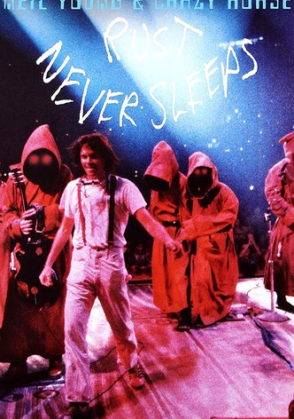 Neil Young & Crazy Horse: Rust Never Sleeps