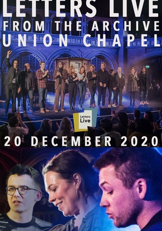 Letters Live from the Archive: Union Chapel