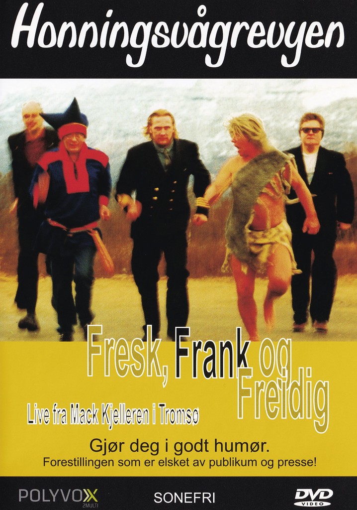 Honningsvågrevyen: Fresk, Frank og Freidig