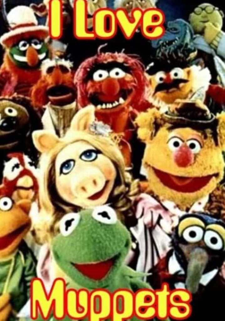 I Love Muppets