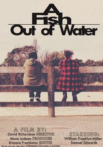 A Fish Out of Water