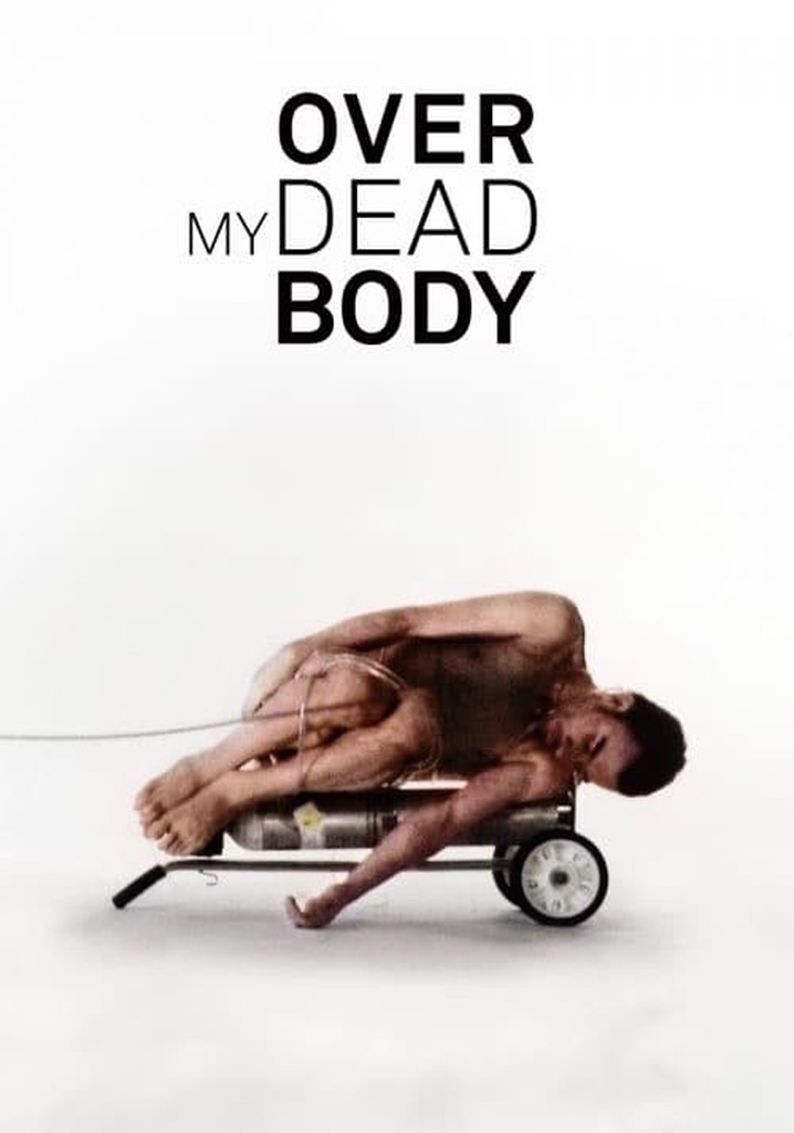 Over My Dead Body Película Ver Online En Español