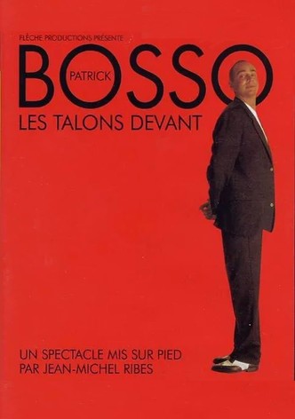 Patrick Bosso - Les talons devant