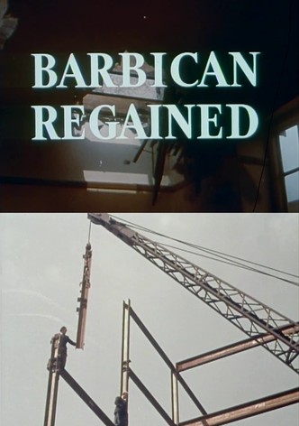 Barbican Regained