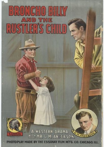 Broncho Billy and the Rustler's Child