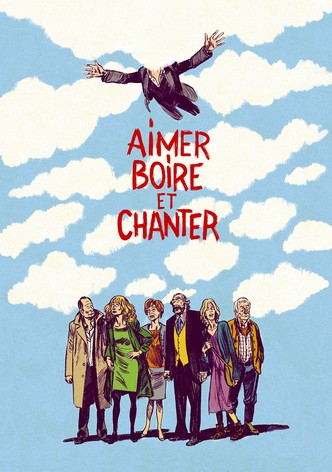 Aimer, boire et chanter