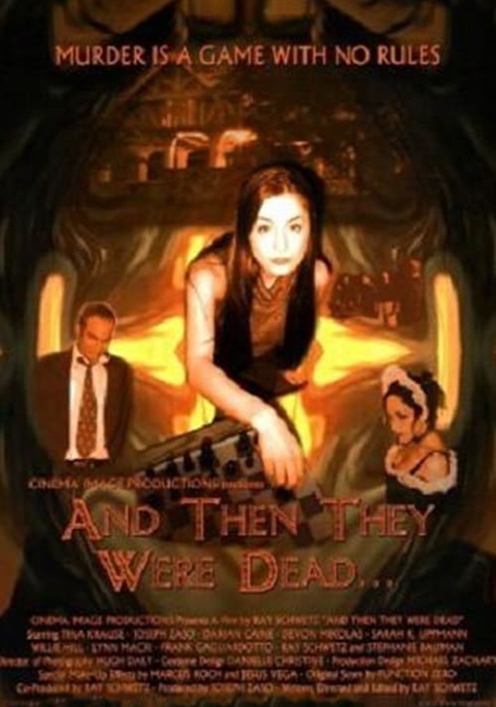 And Then They Were Dead...