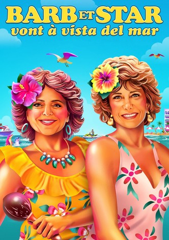 Barb et Star vont à Vista Del Mar