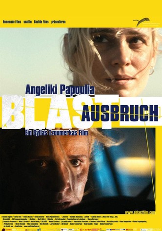 A Blast - Ausbruch