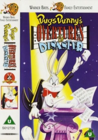 Bugs Bunny's Overtures to Disaster