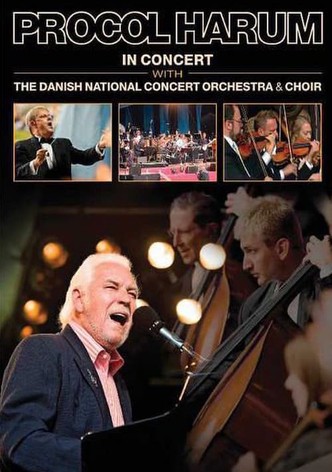 Procol Harum: In Concert With the Danish National Concert Orchestra and Choir
