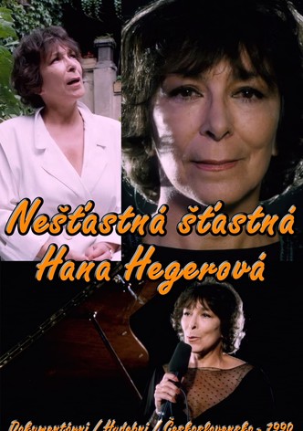 Nešťastná šťastná Hana Hegerová