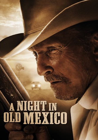 A Night in Old Mexico