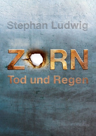 Zorn - Tod und Regen