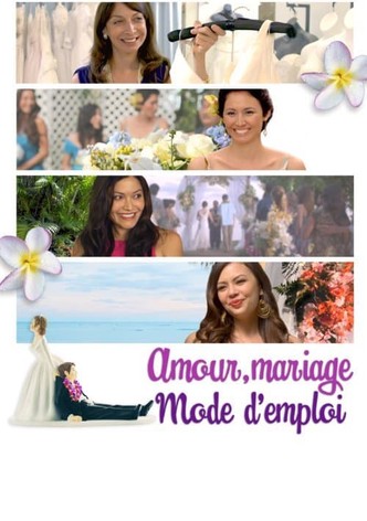 Amour, mariage : Mode d'emploi