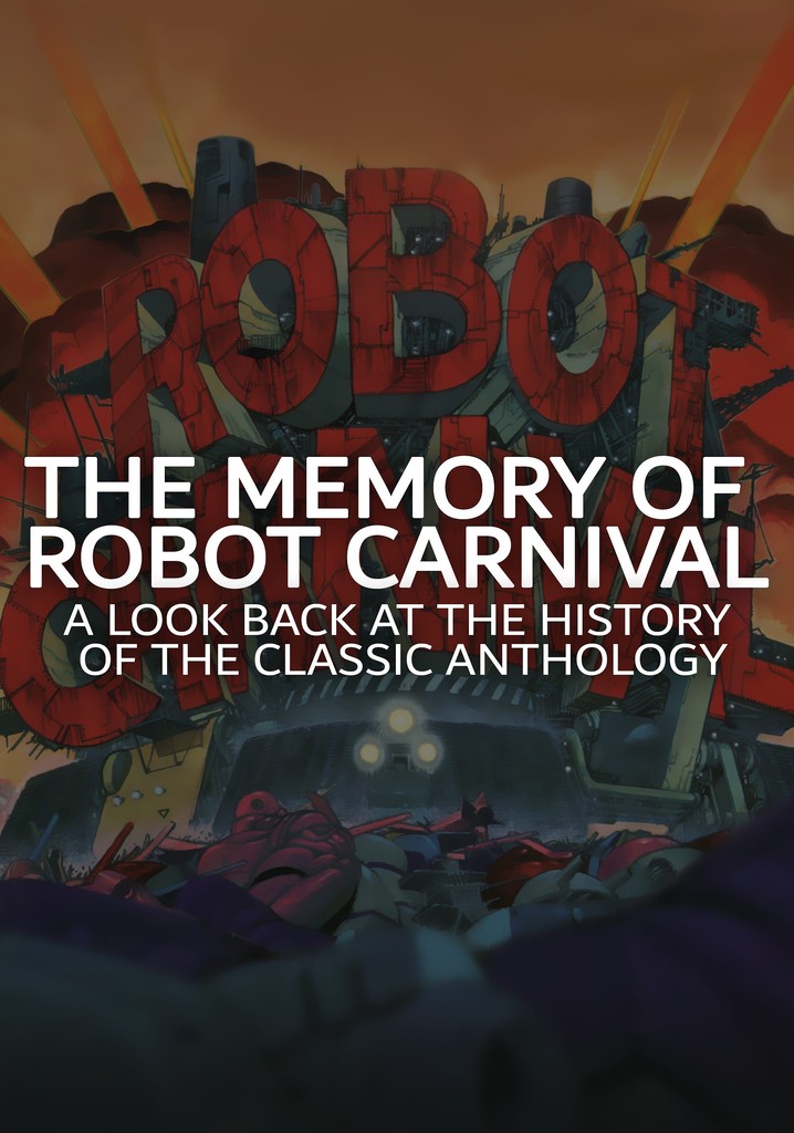 The Memory of Robot Carnival: A Look Back at the History of the Classic Anthology
