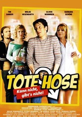 Tote Hose – Kann nicht, gibt’s nicht