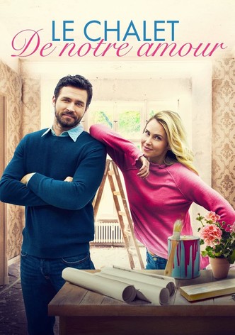 Le Chalet de notre amour