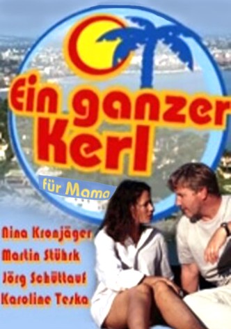 Ein ganzer Kerl für Mama