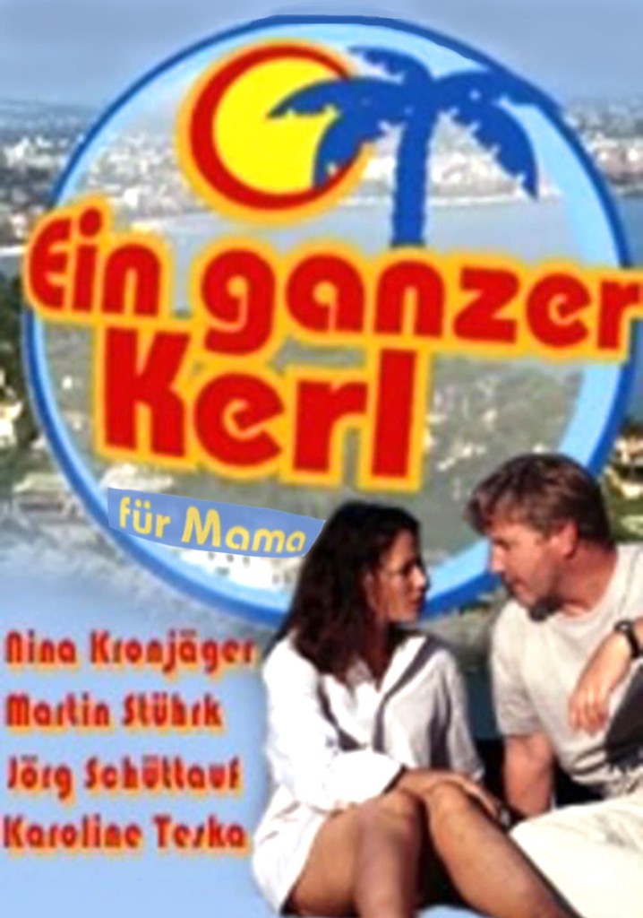 Ein ganzer Kerl für Mama