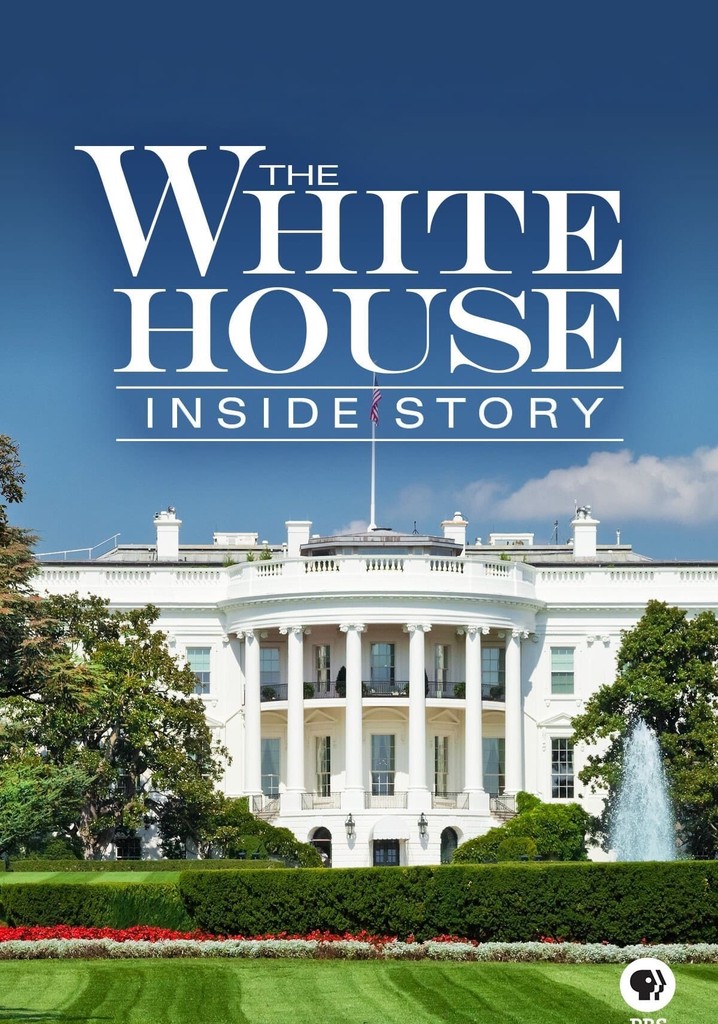 The White House: Inside Story