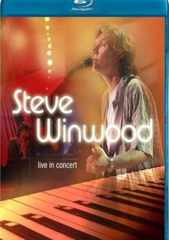 Steve Winwood Live in Concert