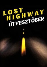 Lost Highway - Útvesztőben