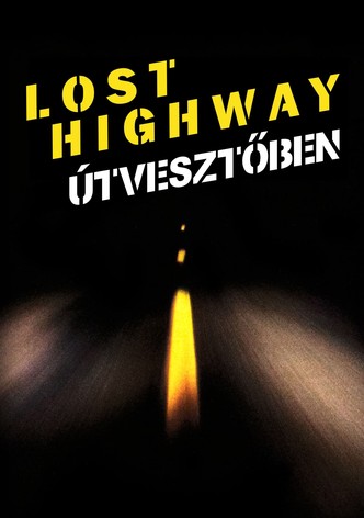 Lost Highway - Útvesztőben