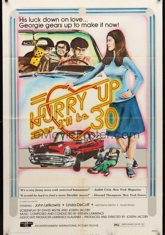 Hurry Up, or I'll Be 30