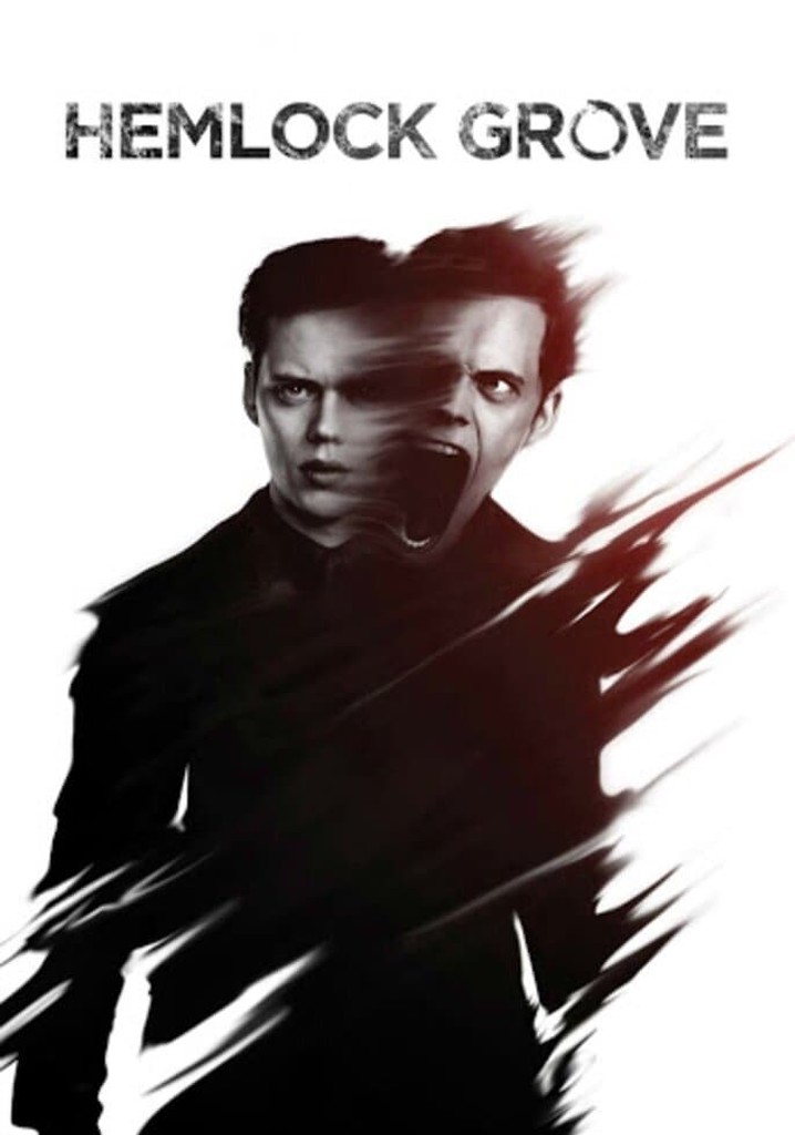 Hemlock Grove Stream Jetzt Film online anschauen