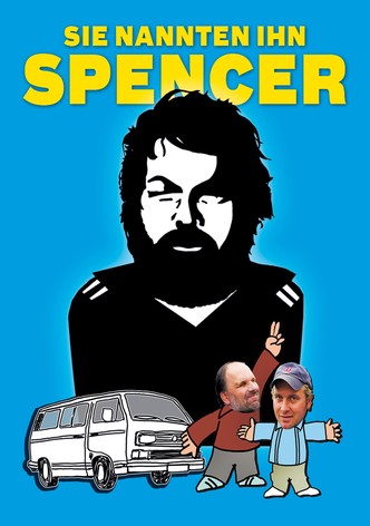 Sie nannten ihn Spencer