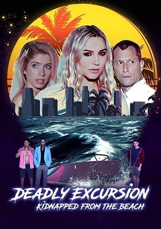 Deadly Excursion: Kidnapped from the Beach