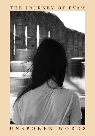The Journey of Eva's Unspoken Words