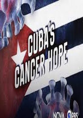 Cuba's Cancer Hope