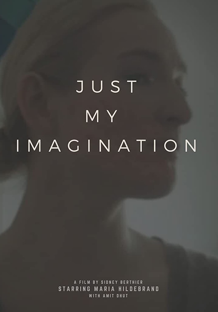 Just My Imagination