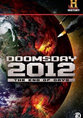 Decoding the Past: Doomsday 2012 - The End of Days