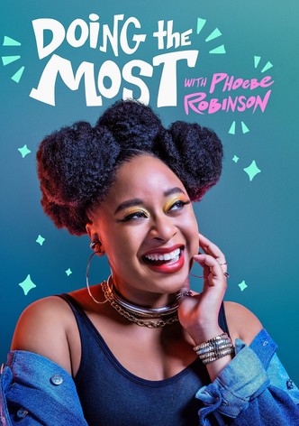 Doing the Most with Phoebe Robinson