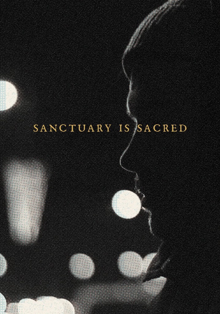 Sanctuary Is Sacred
