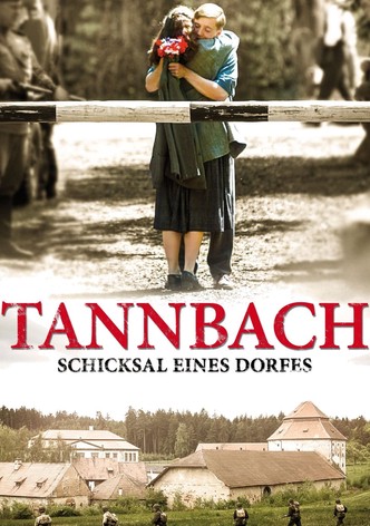 Tannbach – Schicksal eines Dorfes