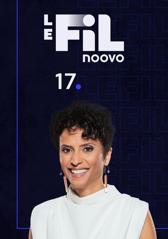 Noovo Le Fil 17