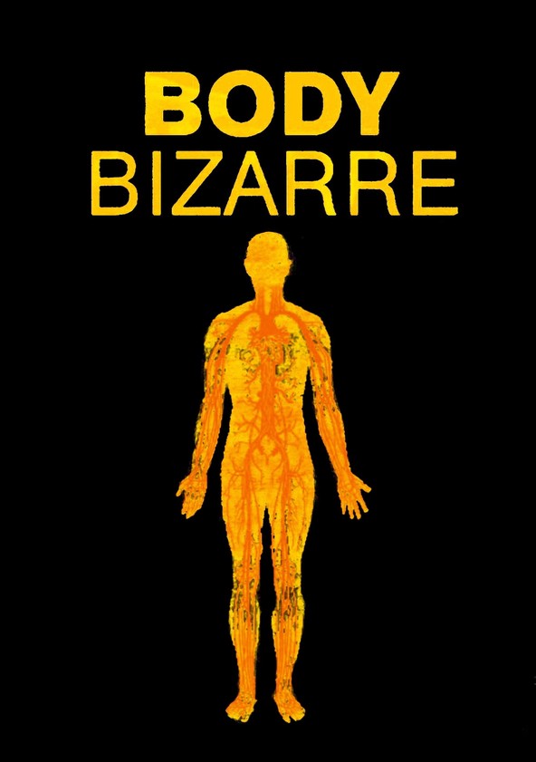 Watch Body Bizarre Season 1