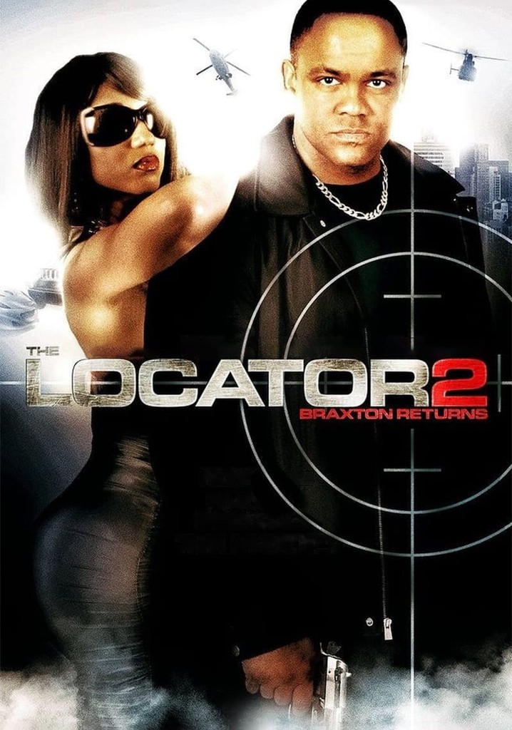 The Locator 2 Braxton Returns