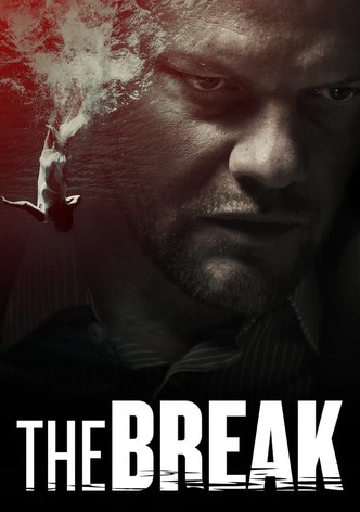 The Break - Jeder kann töten