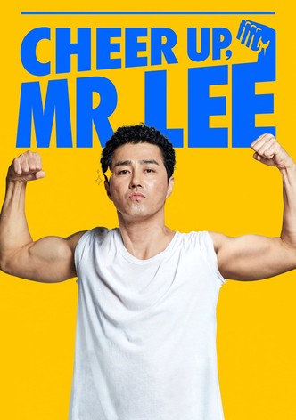 Cheer Up, Mr. Lee