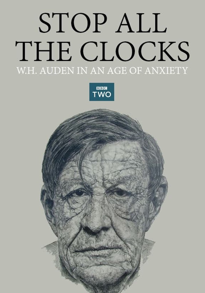 Stop All the Clocks: WH Auden in an Age of Anxiety