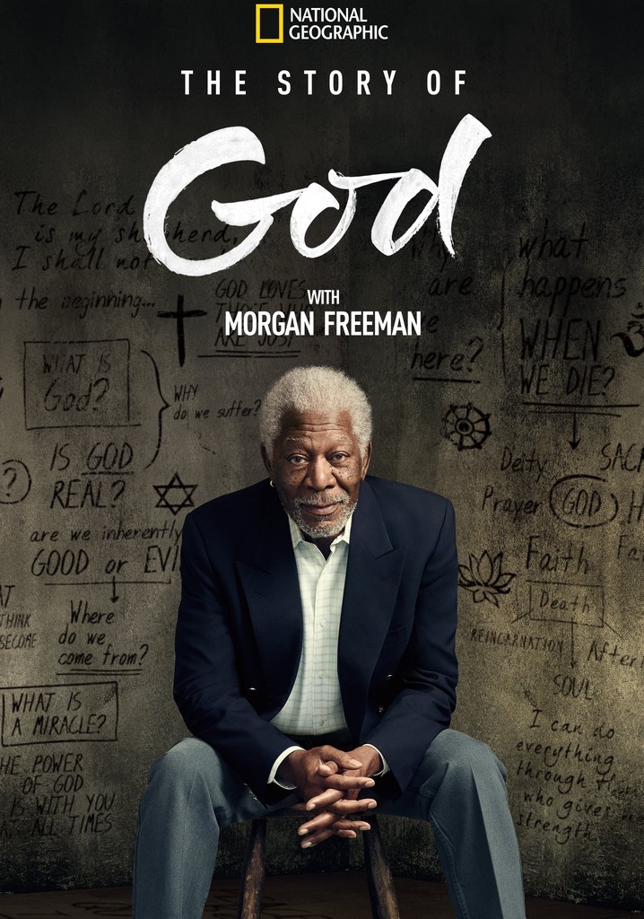 The Story Of God With Morgan Freeman Streaming