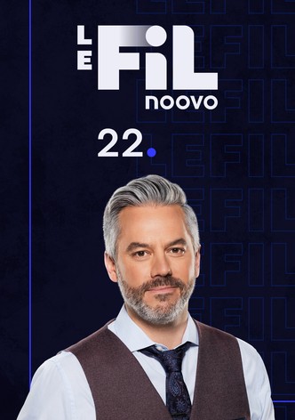 Noovo Le Fil 22