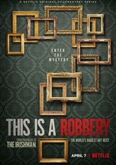 This Is a Robbery: The World's Biggest Art Heist - Miniseries