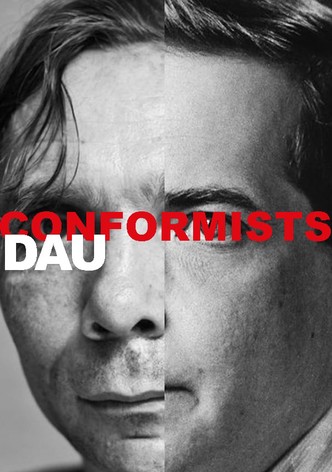DAU. Conformists
